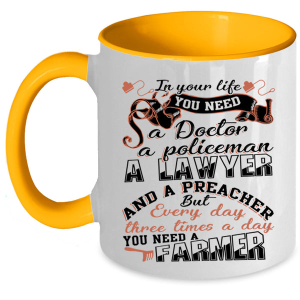 Funny Farmer Coffee Mug, Three Times A Day You Need A Farmer Accent Mug