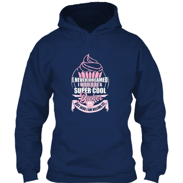 I'd Be A Cool Baker T Shirt, Coolest Baker T Shirt