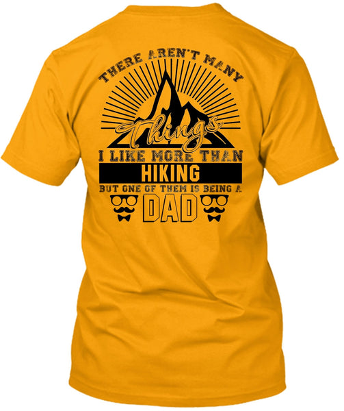 I Like More Than Hiking T Shirt, Love Hiking T Shirt