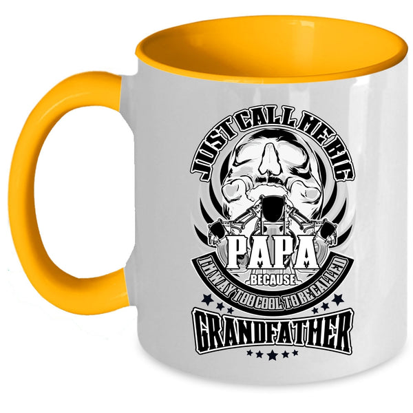 To Be Called Grandfather Coffee Mug, Just Call Me Big Papa Accent Mug