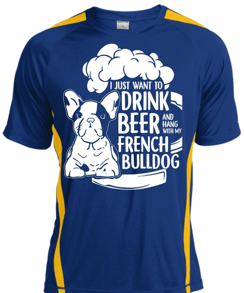 I Just Want To Drink Beer T Shirt, Hang Out With French Bulldog T Shirt, Cool Shirt