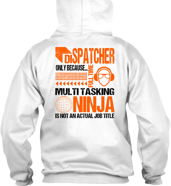 Dispatcher Only T Shirt, Being A Dispatcher T Shirt