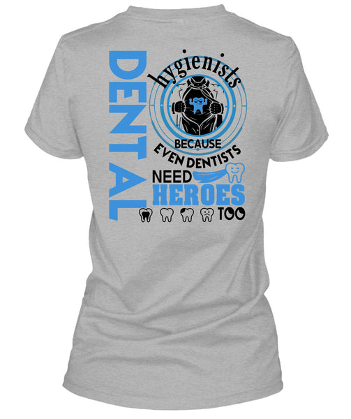 Being A Dental Hygienists T Shirt, I Love Dentist T Shirt
