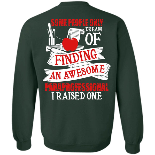 Being A Paraprofessional T Shirt, I Love Paraprofessional Sweatshirt