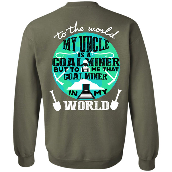 Being A Miner T Shirt, I Love Mining Sweatshirt
