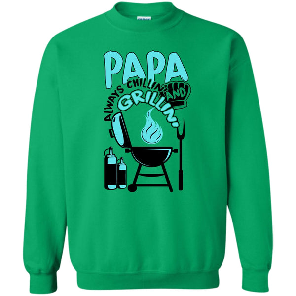 Gift For Papa T Shirt, Papa Always Chikkin' Sweatshirt