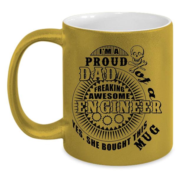Awesome Engineer's Dad Coffee Mug, I'm A Proud Dad Of An Engineer Accent Mug