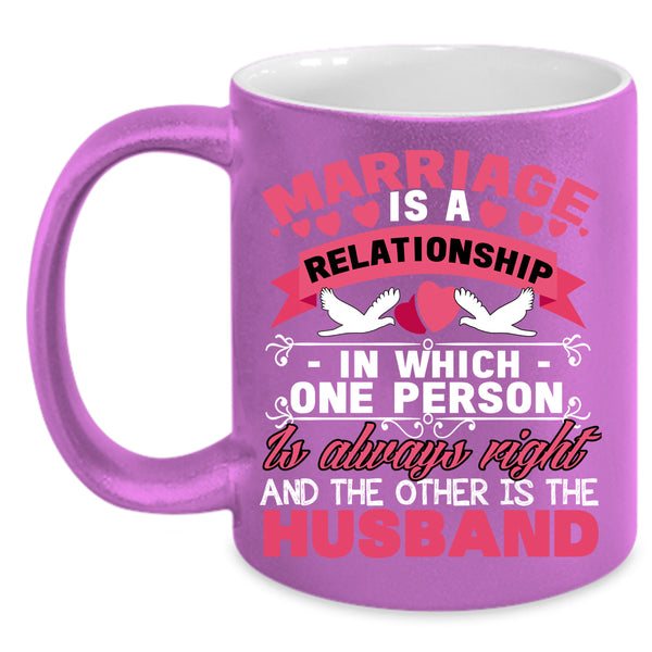 Marriage Is A Relationship Coffee Mug, Cool Just Married Coffee Cup