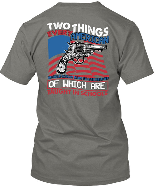 Two Things Every American T Shirt, Being A Gunner T Shirt