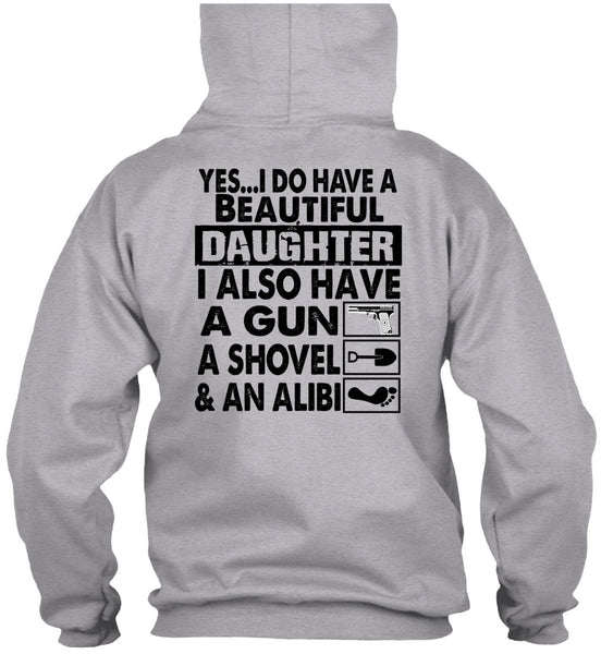 I Do Have A Beautiful Daughter T Shirt, I Love Daughter T Shirt