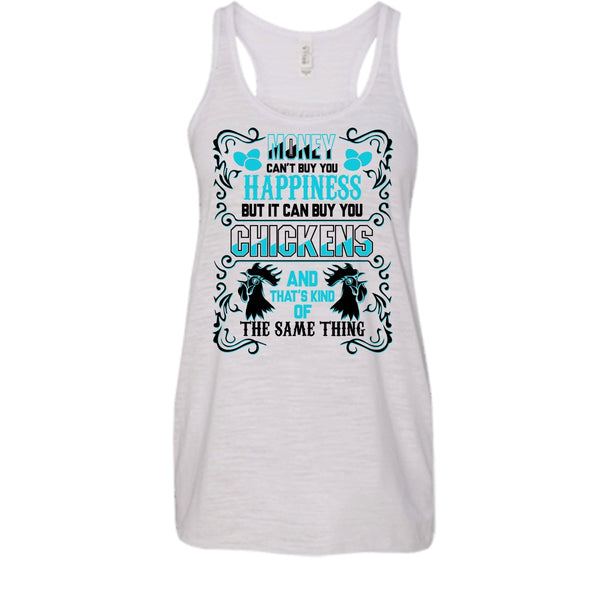 Money Can't Buy Happiness T Shirt, Coolest Chickens Lover T Shirt, Awesome t-shirts