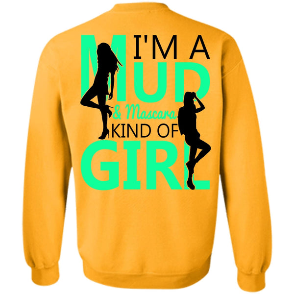 I Love Lady T Shirt, I'm A Mud Sweatshirt