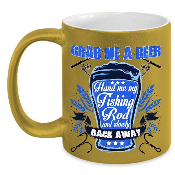 Hand Me My Fishing Rod Coffee Mug, Grab Me A Beer Accent Mug
