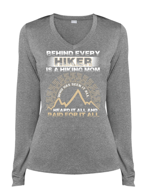 Behind Every Hiker Is A Hiking Mom T Shirt, Being A Hiker T Shirt, Cool Shirt (Ladies LS Heather V-Neck)