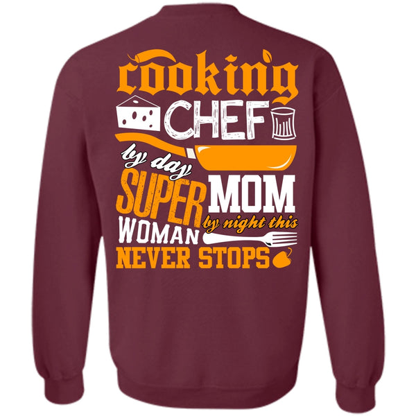 Mom By Night T Shirt, I Love Chef Sweatshirt