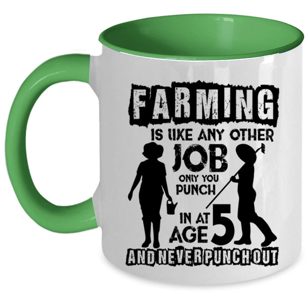 Awesome Farmer Coffee Mug, Farming Is Like Any Other Job Accent Mug