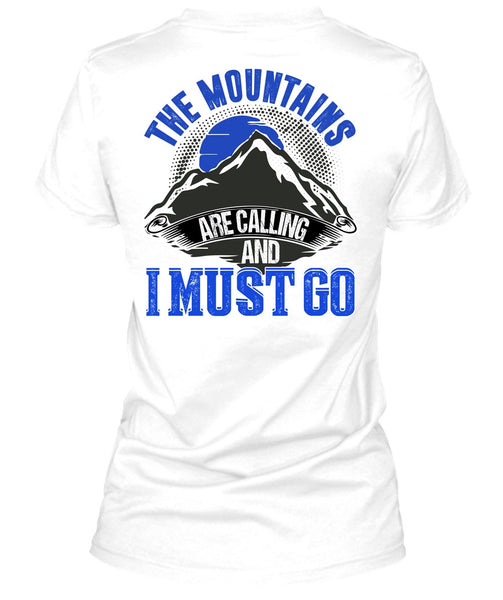 The Mountains Are Calling T Shirt, I Love Mountain T Shirt