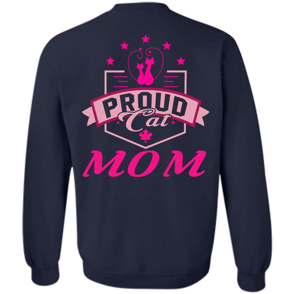 I Love My Cat T Shirt, Being A Mother Sweatshirt