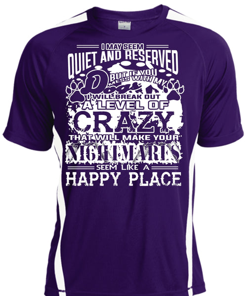 If You Mess With My Dog I Will Break Out A Level Of Crazy T Shirt, Pets T Shirt