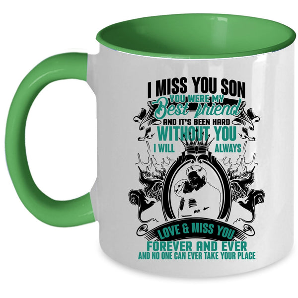 You Were My Best Friend Coffee Mug, I Miss You Son Accent Mug