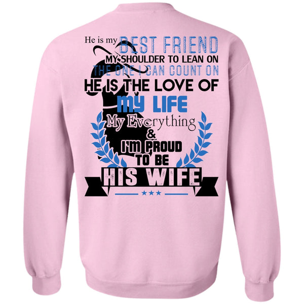 Being A Husband T Shirt, I'm Proud To Be His Wife Sweatshirt