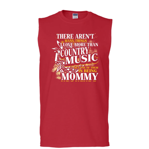 I Love More Than Country Music T Shirt, Being Mommy Tank Top (Men's Cotton Sleeveless)