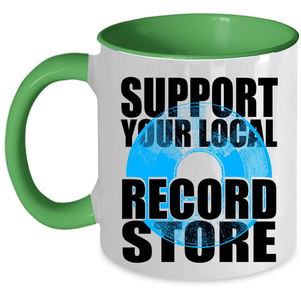 Cute Girls Coffee Mug, Support Your Local Record Store Accent Mug