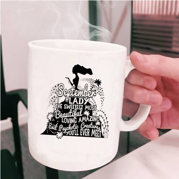 The Sweetest Most Beautiful Girls Coffee Mug, September Lady Cup