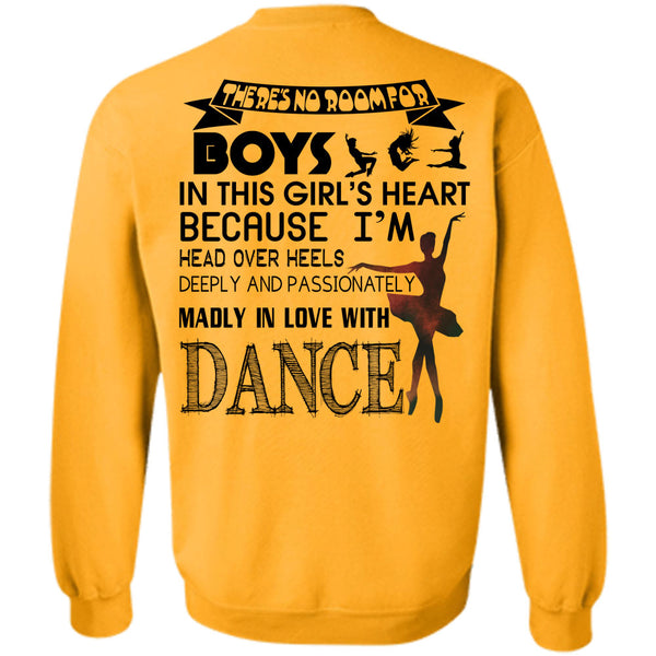 Being A Dancer T Shirt, Passionately Madly In Love With Dance Sweatshirt