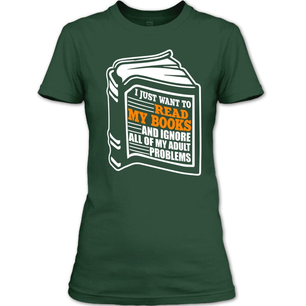 I Just Want To Read My Books T Shirt, Coolest Book Lover T Shirt