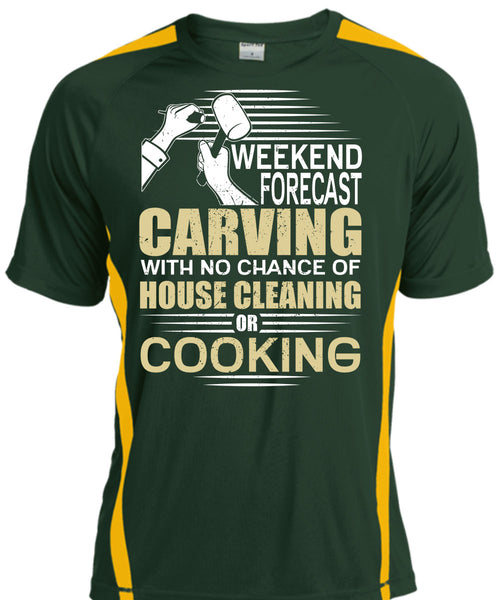 Weekend Forecast Carving T Shirt, House Cleaning T Shirt, Cool Shirt