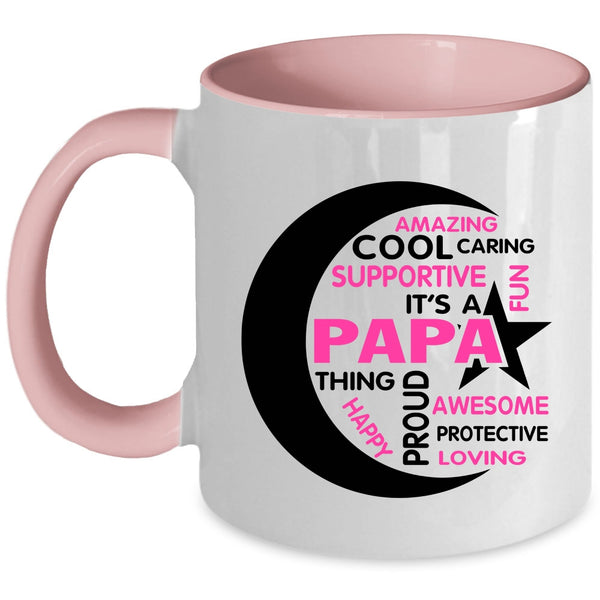 Proud To Be Papa Coffee Mug, It's Papa Thing Accent Mug