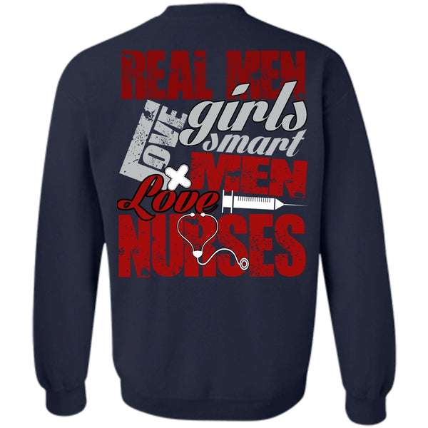 Smart Men Love Nurses T Shirt, I Love Nursing Sweatshirt