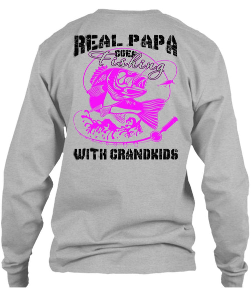 Real Papa Goes Fishing With Grandkids T Shirt, Being A Daddy T Shirt