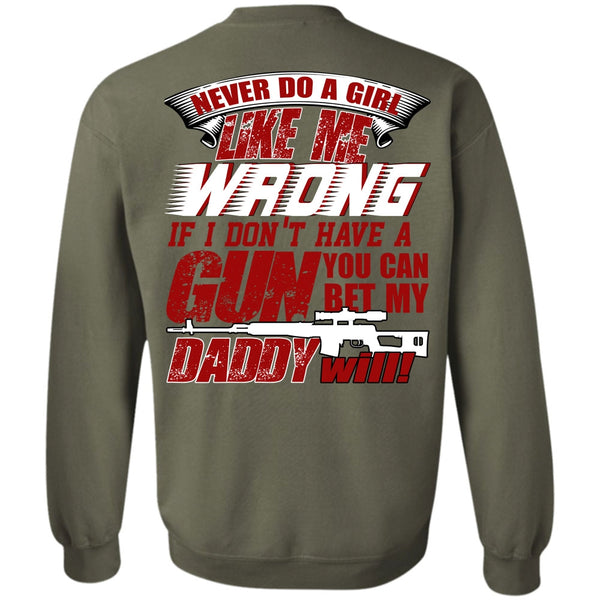 I Don't Have A Gun T Shirt, I Love Gunning Sweatshirt