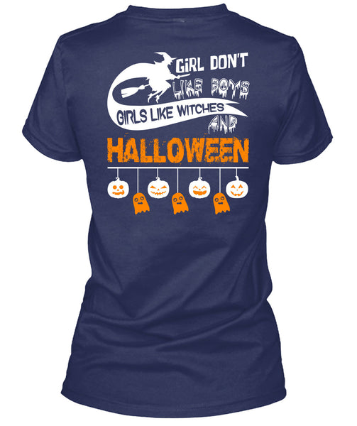 Girls Like Witches And Halloween T Shirt, Girl Don't Like Boys T Shirt