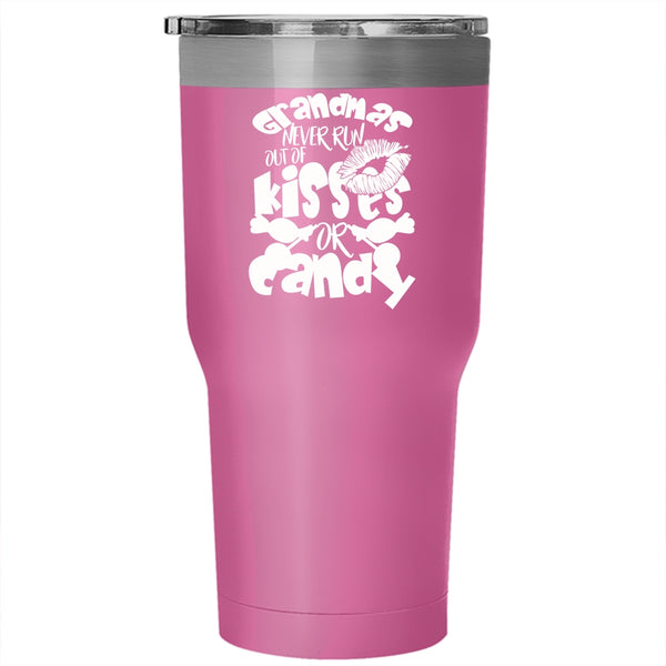 Grandmas Never Run Out Of Kisses Or Candy Tumbler 30 oz Stainless Steel, Cute Grandmas Travel Mug