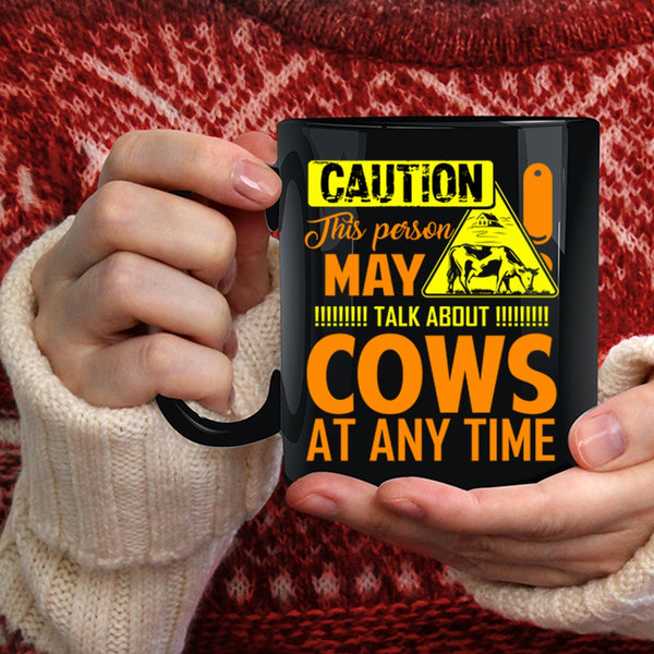 This Person May Talk About Cows At Any Time Coffee Mug, Funny Coffee Cup