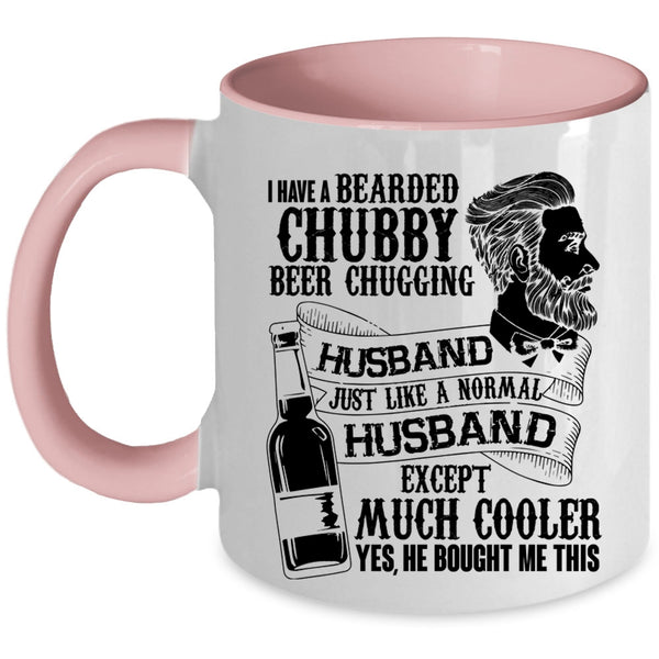 Cute Wife Coffee Mug, Bearded Chubby Beer Chugging Husband Accent Mug