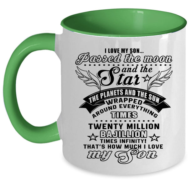 Cute Son Coffee Mug, I Love My Son Passed The Moon And the Star Accent Mug