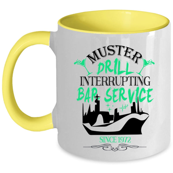 Cute Coffee Mug, Muster Drill Interrupting Bar Service Accent Mug