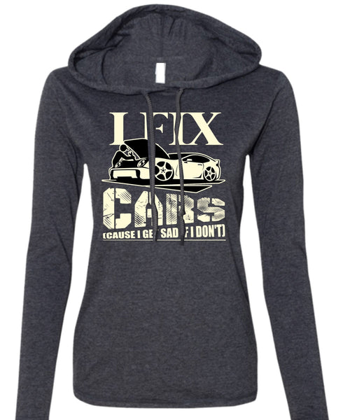 I Fix Cars T Shirt, Being A Mechanic T Shirt (Anvil Ladies Ringspun Hooded)