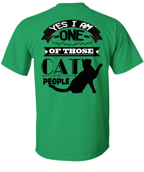 I Am One Of Those Cat People T Shirt, Calls Me Cat Lady T Shirt