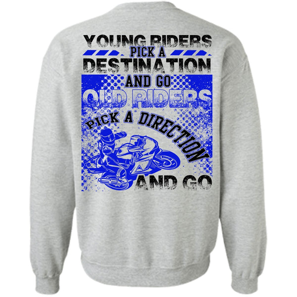 I Love Biking T Shirt, Go Old Riders Pick A Direction Sweatshirt
