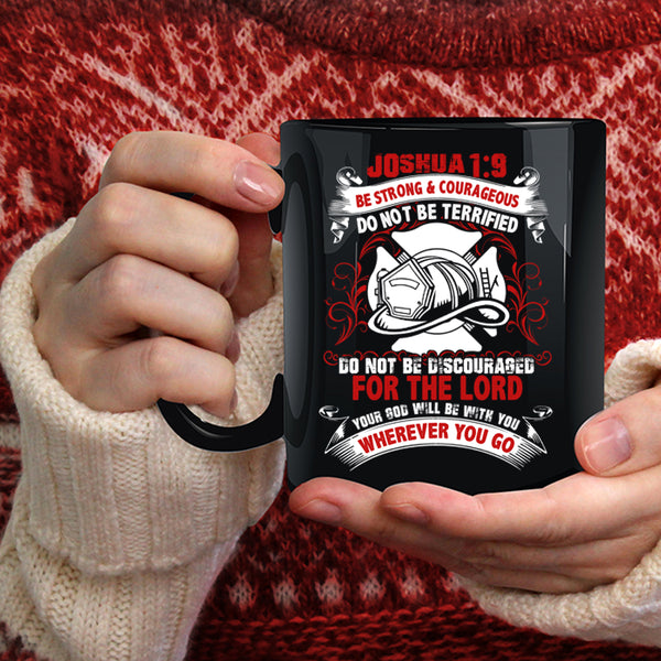 Be Strong And Courageous Coffee Mug, Do Not Be Terrified Coffee Cup