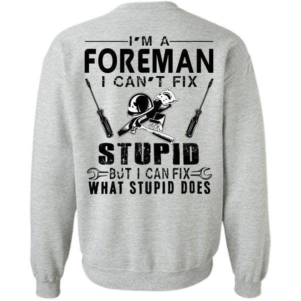 Being A Foreman T Shirt, I'm A Forman Sweatshirt
