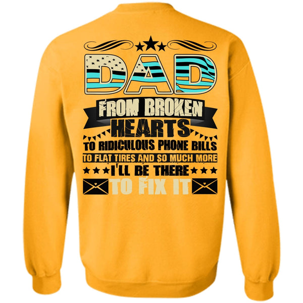 I Love Dad T Shirt, Dad From Broken Hearts Sweatshirt