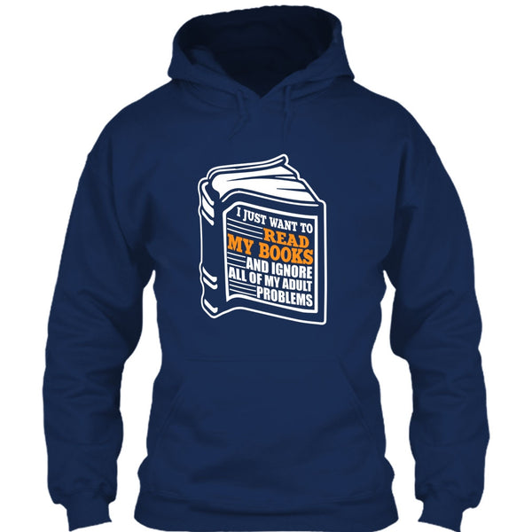 I Just Want To Read My Books T Shirt, Coolest Book Lover T Shirt