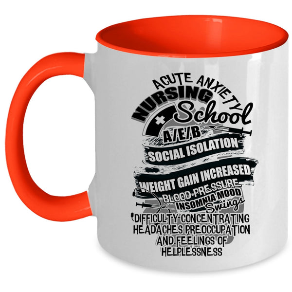 Cute Nurses Coffee Mug, Acute Anxiety Nursing School Accent Mug