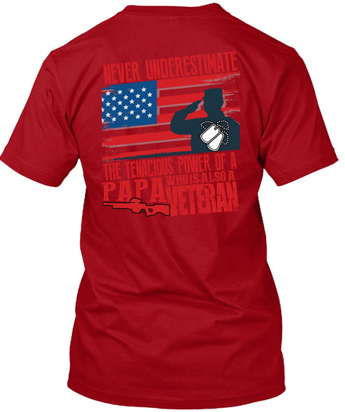 Papa Who Is Also A Veteran T Shirt, Being A Papa T Shirt